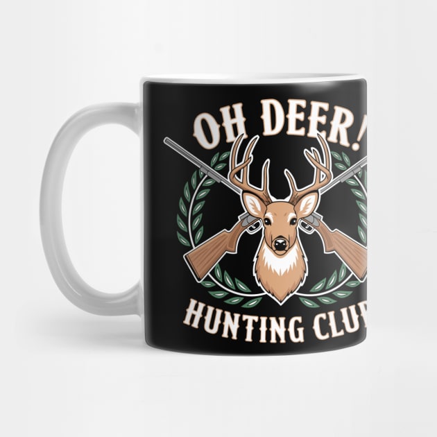 Oh Deer! Hunting Club Humorous Wildlife Pun by Anticorporati